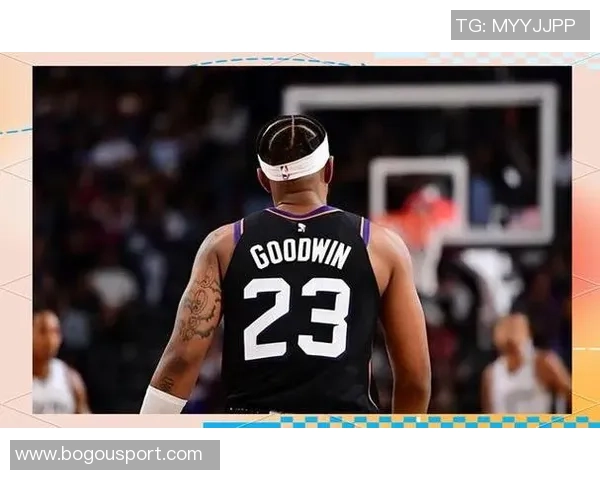 乔丹古德温状态低迷11投仅中1球仅得4分15篮板正负值惨淡11